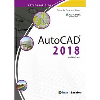Estudo Dirigido Autodesk. AutoCAD 2018 Para Windows - 1