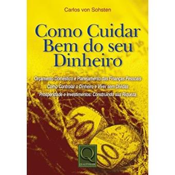 Como Cuidar Bem Do Seu Dinheiro - 1