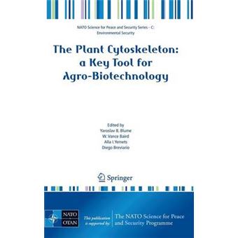 The Plant Cytoskeleton: a Key Tool for Agro-Biotechnology - Hardback - 2008 - 1
