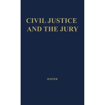 Civil Justice and the Jury - Hardback - 1973 - 1