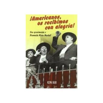 ¡Americanos, Os Recibimos Con Alegria! - 1