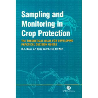 Sampling and Monitoring in Crop Protection - The Theoretical Basis for Developing Practical Decision Guides - Hardback - 2000 - 1