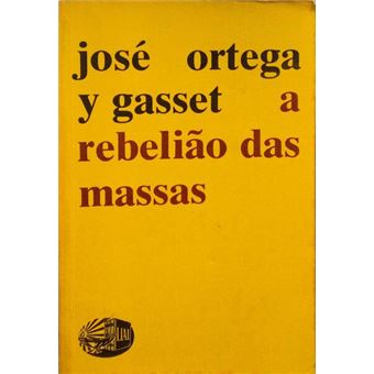 A rebelião das massas. - 1