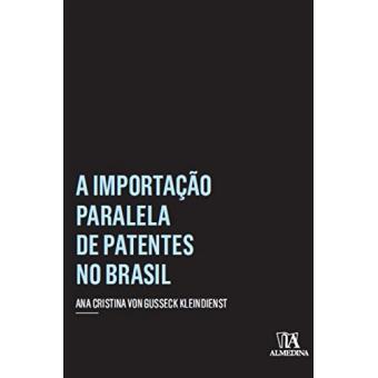 A Importação Paralela de Patentes no Brasil - 1