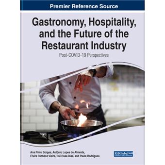 Gastronomy Hospitality And The Future Of The Restaurant Industry By Igi Global - 1