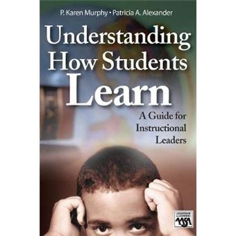 Understanding How Students Learn - A Guide for Instructional Leaders - Hardback - 2005 - 1