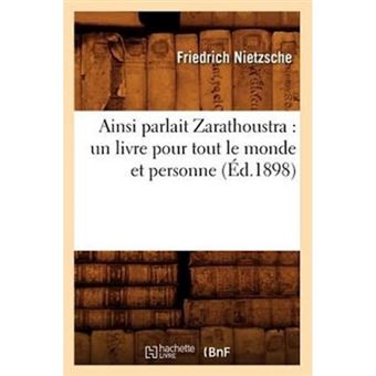 Ainsi Parlait Zarathoustra - Un Livre Pour Tout Le Monde Et Personne - Paperback / softback - 2012 - 1