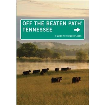 Tennessee off the Beaten Path - A Guide to Unique Places - Paperback - 2013 - 1