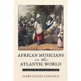 African Musicians In The Atlantic World - 1