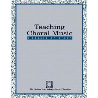 Teaching Choral Music - 1