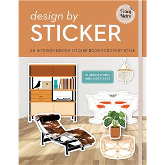 Design by Sticker: An Interior Design Sticker Book for Every Style - 1