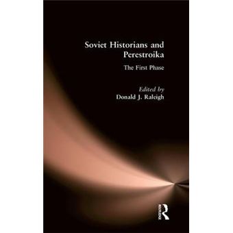 Soviet Historians and Perestroika - The First Phase - Hardback - 1990 - 1
