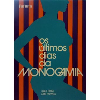 Os ultimos dias da monogamia. - 1