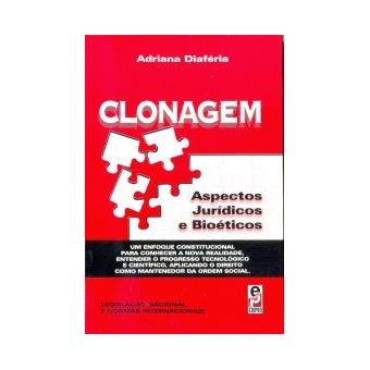 Clonagem - Aspectos Juridicos E Bioeticos - 1
