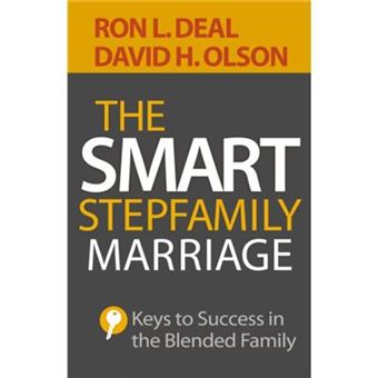 The Smart Stepfamily Marriage Keys To Success In The Blended Family By Evelyn Thompson - 1