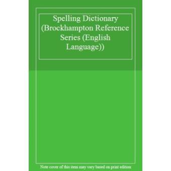 Spelling Dictionary (Brockhampton Reference Series (English Language)) - 1