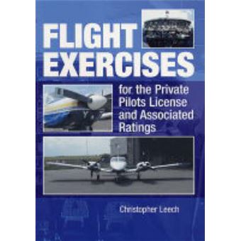 Flight Exercises for the Private Pilot's License and Associated Ratings - Paperback - 2004 - 1
