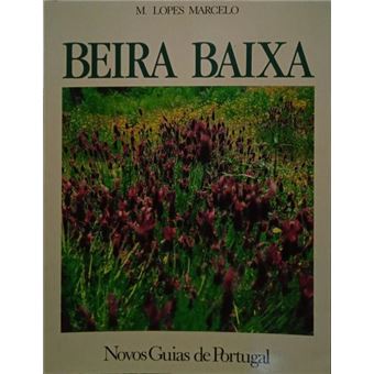 Beira baixa: a memória e o olhar. - 1