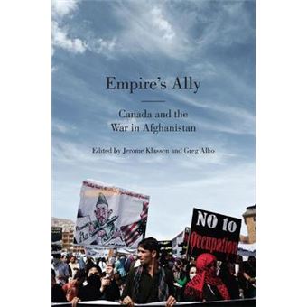 Empire's Ally : Canada and the War in Afghanistan - 1