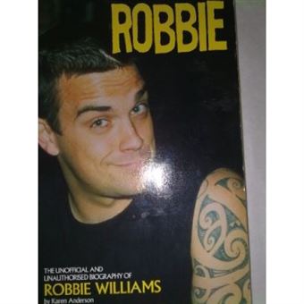 Robbie: The Unofficial Biography Of Robbie Williams (Kandour Biographies) - [Version Originale] - 1