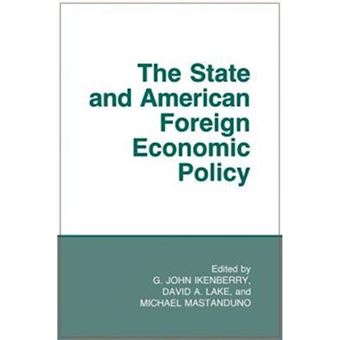 The State and American Foreign Economic Policy - Paperback - 1988 - 1
