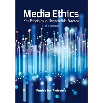 Media Ethics Key Principles For Responsible Practice - 1