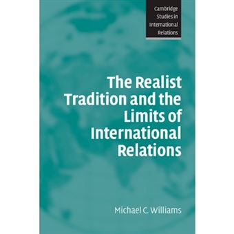 The Realist Tradition and the Limits of International Relations - Paperback - 2005 - 1