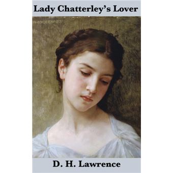 Lady Chatterley's Lover the Unexpurgated Edition - 1