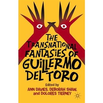 The Transnational Fantasies of Guillermo Del Toro - Hardback - 2014 - 1