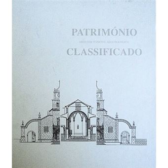 Património arquitectónico e arqueológico classificado. - 1
