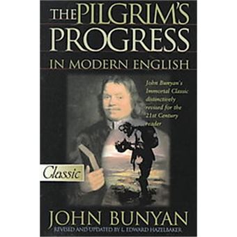 The Pilgrim's Progress in Modern English,  Pure Gold Classics - 1