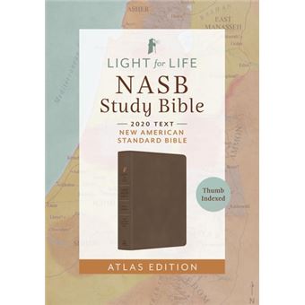 Cod20 Basb The Light for Life NASB Study Bible-Atlas Edition [Thumb Indexed ...
