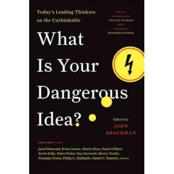 What Is Your Dangerous Idea - 1