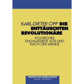 Die Enttauschten Revolutionare - Politisches Engagement VOR Und Nach Der Wende - Paperback / softback - 1997 - 1