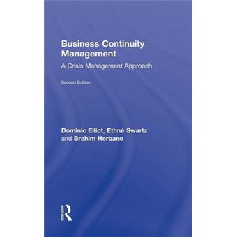 Business Continuity Management - A Crisis Management Approach - Hardback - 2008 - 1