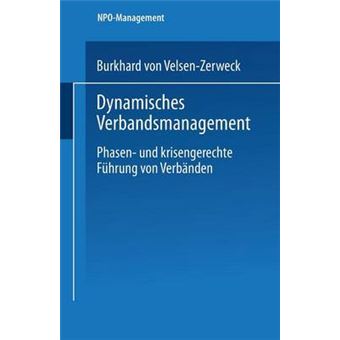Dynamisches Verbandsmanagement - Phasen- Und Krisengerechte Fuhrung Von Verbanden - Paperback / softback - 1998 - 1