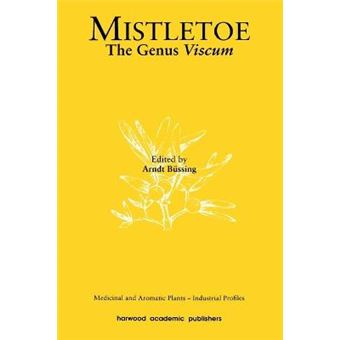 Mistletoe - The Genus Viscum - Hardback - 2000 - 1