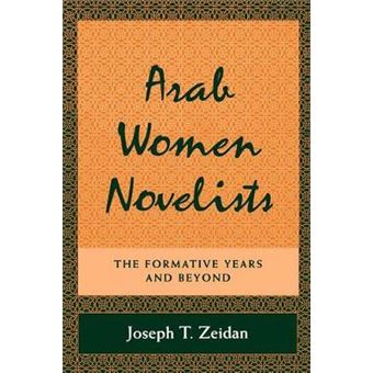 Arab Women Novelists The Formative Years And Beyond Suny Series In Middle Eastern Studies - 1