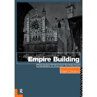 Empire Building - Orientalism and Victorian Architecture - Paperback - 1996 - 1