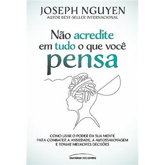 Não Acredite Em Tudo O Que Você Pensa - 1