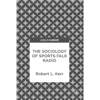 The Sociology Of Sports-talk Radio - 1