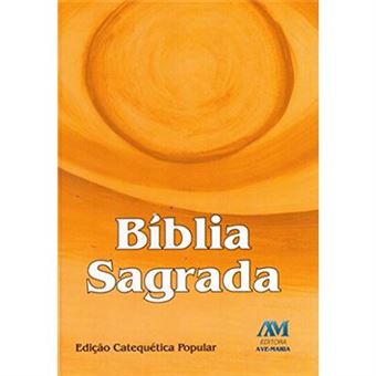 Bíblia Sagrada Ave-Maria. Catequetica Popular. - 1