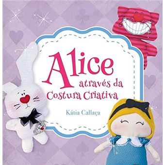 Alice Atraves da Costura Criativa - Ambientes e Costumes - 1