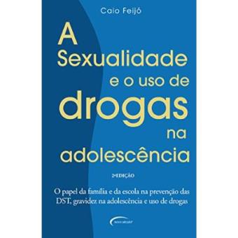 As Sexualidade E O Uso De Drogas Na Adolescência - 1