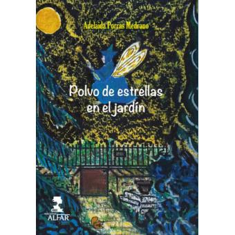Polvo De Estrellas En El Jardin - 1
