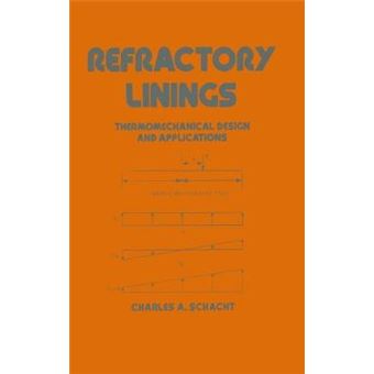 Refractory Linings - Thermomechanical Design and Applications - Hardback - 1995 - 1