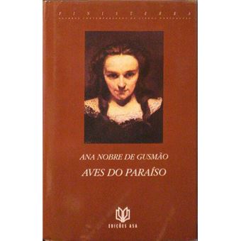 Aves do paraíso. [1.ª edição]. - 1