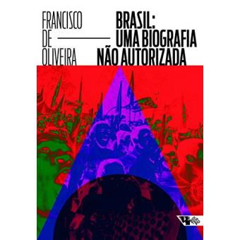 Brasil. Uma Biografia Não Autorizada - 1