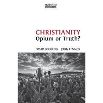 Christianity - Opium or Truth? - Paperback / softback - 2014 - 1