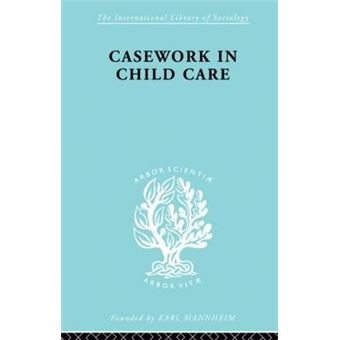 Casework in Childcare - Paperback - 2013 - 1